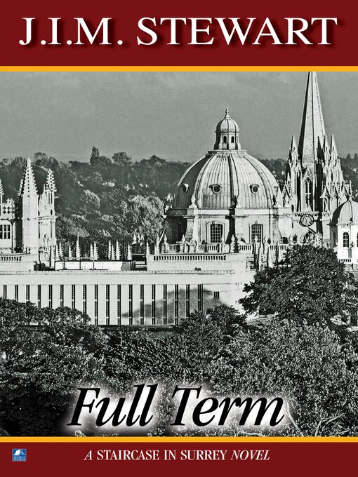 Title details for Full Term by J.I.M. Stewart - Available